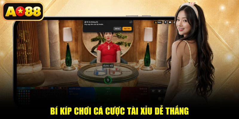 Bí kíp chơi cá cược tài xỉu dễ thắng