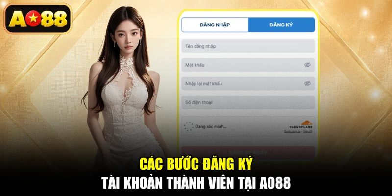 Các bước đăng ký tài khoản thành viên tại AO88