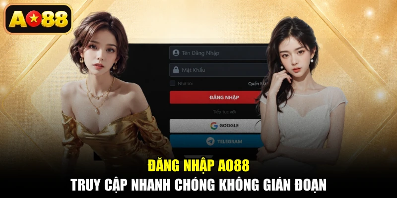 Đăng Nhập AO88 - Truy Cập Nhanh Chóng Không Gián Đoạn