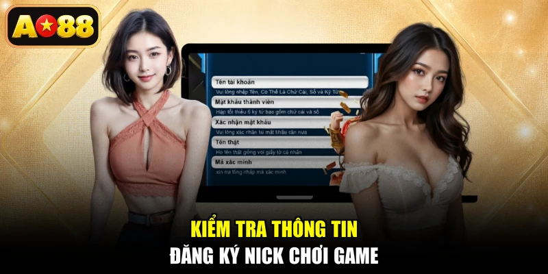 Kiểm tra thông tin đăng ký nick chơi game