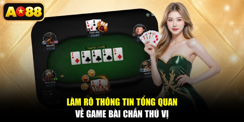 Làm rõ thông tin tổng quan về game Bài Chắn thú vị