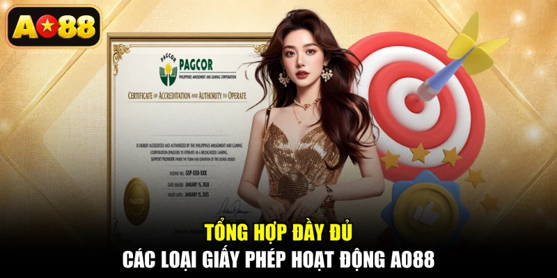Tổng hợp đầy đủ các loại giấy phép hoạt động AO88
